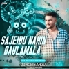 Sajeibu Nahin Baulamala (Odia Bhajan Ut Rhythm Mix) Dj Robin Angul