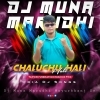 Chaluchu Hali Hali (Tapori Vibration Mix) DJ Muna Marudhi