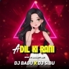 A Dil Ki Rani (Sambalpuri Circuit Remix) Dj Sibu x Dj Babu