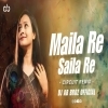 MAILA RE MAILA RE (SAMBALPURI EDM CIRCUIT MIX) DJ AB BROZ OFFICIAL