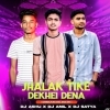 Jhalak Tike Dekhei Dena (Devil Bass Mix) Dj Anil X Dj Ashu X Dj Satya