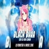 BLACK BHAA SUN GO MOR SUNDRI (TAPORI REMIX) DJ MONSTER