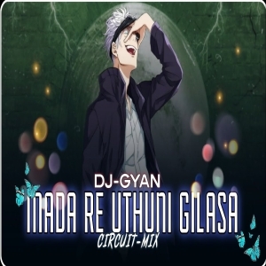 Madare Uthuni Gilasha (Circuit Remix) Dj Gyan.mp3