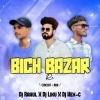BICHE BAZAR RE TATE PREMA KOLI (CIRCUIT X DROP MIX) DJ HEX C X DJ LIKU X DJ RAHUL