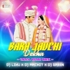 Bara Jau Chi Dekha (Edm Topori Remix) Dj Archit x Dj Liku x Dj Green