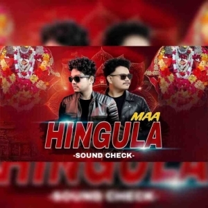 MAA HINGULA (SOUND CHECK) DJ ROCKY X DJ HARRY.mp3