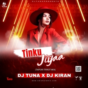 Tinku Jiya (Tapori Trrot Mix) DJ Tuna X DJ Kiran Kanimahuli.mp3