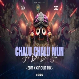 Chalu Chalu Jebe Mun Bhul Bate Jae (Edm Circuit Mix) Dj Ab Broz X Sb Official.mp3