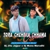 Tora Chehera Chhama Chhama (Tapori Trrot Mix) Dj Muna Marudhi X Dj Jitu