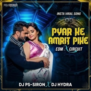 Pyar Ke Amrit Pike (Edm X Circuit) Dj Ps Siron X Dj Hydra.mp3